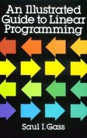 book cover of An illustrated guide to linear programming by Dr. Saul I. Gass