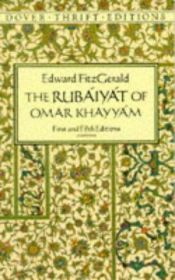 book cover of Rubáiyát of Omar Khayyám, Rendered into English Verse by Edward Fitzgerald, First and Fifth Versions by Edward FitzGerald