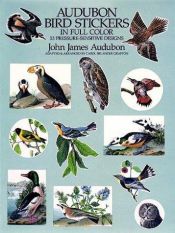 book cover of Audubon Bird Stickers in Full Color: 53 Pressure-Sensitive Designs (Stickers) by John James Audubon