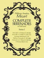 book cover of Complete Serenades in Full Score, Series I by Wolfgang Amadeus Mozart