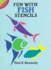 book cover of Fun with Fish Stencils (Dover Little Activity Books) by Paul E. Kennedy