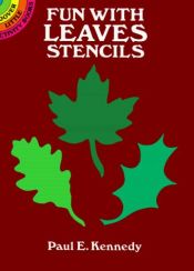 book cover of Fun with Leaves Stencils (Dover Little Activity Book) by Paul E. Kennedy