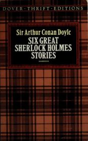 book cover of Six great Sherlock Holmes stories by Arthur Conan Doyle