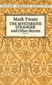 book cover of The Mysterious Stranger and Other Stories by مارک توین