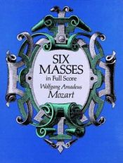 book cover of Six Masses by Wolfgang Amadeus Mozart