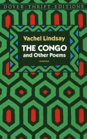 book cover of Congo and Other Poems by Vachel Lindsay