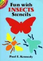 book cover of Fun with Insects Stencils (Dover Little Activity Books) by Paul E. Kennedy