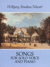 book cover of Songs for solo voice and piano by Wolfgang Amadeus Mozart
