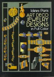 book cover of Art Deco Jewelry Designs in Full Color (Dover Pictorial Archive Series) by Dover