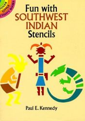 book cover of Fun with Southwest Indian Stencils (Dover Little Activity Books (Paperback)) by Paul E. Kennedy