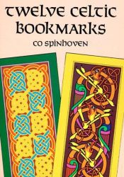 book cover of Twelve Celtic Bookmarks (Small-Format Bookmarks) by Co Spinhoven