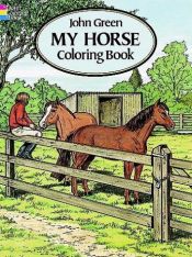 book cover of My Horse Coloring Book by John Green