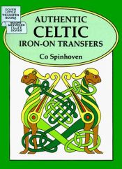 book cover of Authentic Celtic Iron-on Transfers (Dover Little Transfer Books) by Co Spinhoven