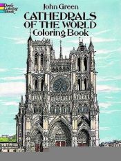 book cover of Cathedrals of the World Coloring Book by John Green