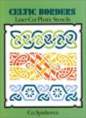 book cover of Easy-to-use Celtic borders plastic stencils by Co Spinhoven