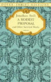book cover of Modeste proposition pour empêcher les enfants des pauvres d'être à la charge de leurs parents ou de leur pays pour les rendre utiles au public by Jonathan Swift