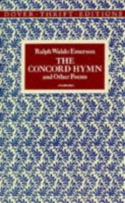 book cover of The Concord Hymn and Other Poems (Dover Thrift S.) by رالف والدو إمرسون
