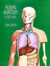 book cover of Human anatomy in full color by John Green