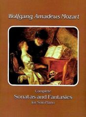 book cover of Complete Sonatas and Fantasies for Solo Piano by Wolfgang Amadeus Mozart