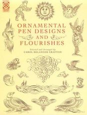 book cover of Ornamental Pen Designs and Flourishes (Dover Pictorial Archive Series) by Carol Belanger Grafton