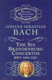 book cover of The Six Brandenburg Concertos by 요한 제바스티안 바흐