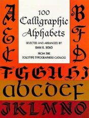 book cover of 100 Calligraphic Alphabets (Dover Pictorial Archive Series) by Dan X. Solo