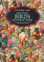 book cover of Old-Time Birds Giftwrap Paper by Carol Belanger Grafton
