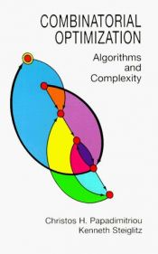 book cover of Combinatorial optimization: Algorithms and complexity by Christos Papadimitriou