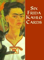 book cover of Six Frida Kahlo Cards by ฟรีดา คาห์โล