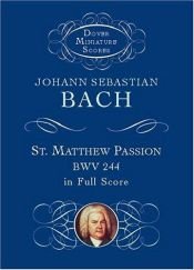 book cover of St. Matthew Passion in Full Score by Johann Sebastian Bach