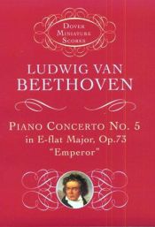 book cover of Piano Concerto No. 5 in E flat major, op. 73 ("Emperor") by Ludwig van Beethoven