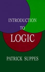 book cover of Introduction to logic by Patrick Suppes