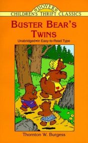 book cover of The adventures of Buster Bear's twins (Green Forest series) by Thorton W. Burgess