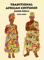 book cover of Tradional African Costumes Paper Dolls by Yuko Green