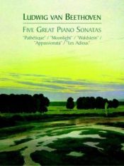 book cover of Five Great Piano Sonatas by Людвиг ван Бетховен