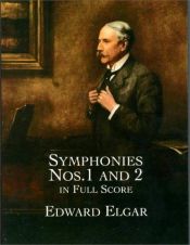 book cover of Symphonies Nos. 1 and 2 in Full Score by Edward Elgar