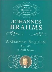 book cover of Brahms: A German Requiem (Edition Peters No. 3672) by Johannes Brahms