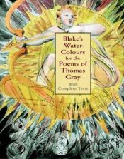book cover of Blake's Water-Colours for the Poems of Thomas Gray by William Blake