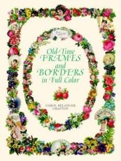 book cover of Old-Time Frames and Borders in Full Color by Carol Belanger Grafton