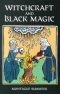 Witchcraft and black magic