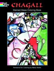 book cover of Chagall Stained Glass Coloring Book by Marc Chagall