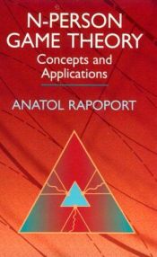 book cover of N-Person Game Theory: Concepts and Applications by Anatol Rapoport