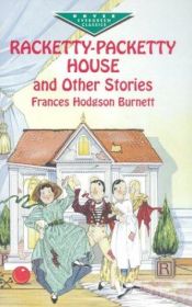 book cover of Racketty-packetty house and other stories by フランシス・ホジソン・バーネット