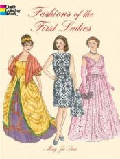 book cover of Fashions of the First Ladies by Ming-Ju Sun