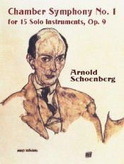 book cover of Chamber Symphony No. 1 for 15 Solo Instruments, Op. 9 by Arnold Schoenberg