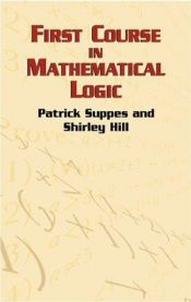 book cover of First Course in Mathematical Logic by Patrick Suppes