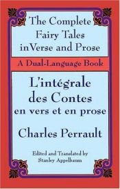 book cover of The Copmlete Fairy Tales in Verse and Prose | Les Contes En Vers Et En Prose by Charles Perrault