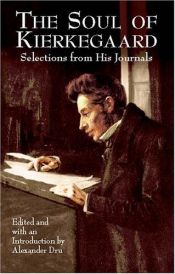 book cover of The Soul of Kierkegaard: Selections from His Journal by 쇠렌 키르케고르