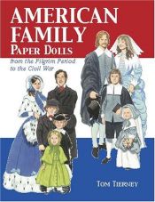 book cover of American Family Paper Dolls From the Pilgrim Perioe to the Civil War by Tom Tierney