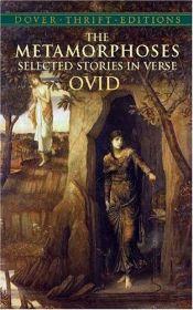 book cover of The Metamorphoses: Selected Stories: Selected Stories in Verse by Ovidio